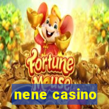 nene casino